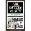 Adı Devlet Olsun