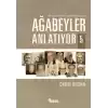 Ağabeyler Anlatıyor 05