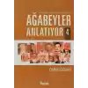 Ağabeyler Anlatıyor 4