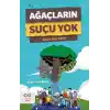 Ağaçların Suçu Yok