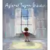 Ağlamak Yağmur Gibidir