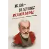 Ağlayabilseydiniz Anlayabilirdiniz