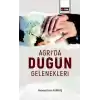 Ağrı’Da Düğün Gelenekleri