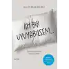 Ah Bir Uyuyabilsem