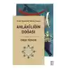 Ahlakiliğin Doğası - Pratik Felsefenin Yeniden İnşası