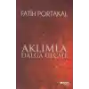 Aklımla Dalga Geçme