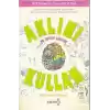 Aklını En Doğru Şekilde Kullan