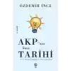 AKP’nin Kısa Tarihi - Türk Sağının İdeolojik ve Siyasi Arka Planı
