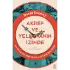 Akrep ve Yelkovanın İzinde & On İki Saatin Hikâyesiyle Uygarlığın Tarihi