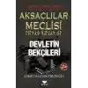 Aksaçlılar Meclisi 1 - Devletin Bekçileri