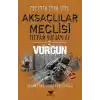 Aksaçlılar Meclisi 2 - Vurgun