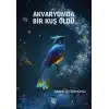 Akvaryumda Bir Kuş Öldü