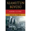 Alamutun Büyüsü - Haşhaşiler: Sır ve Ölüm