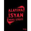 Alayına İsyan