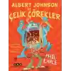 Albert Johnson ve Çelik Çörekler