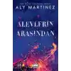 Alevlerin Arasından