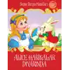 Alice Harikalar Diyarında - Seçme Dünya Masalları