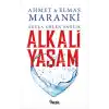 Alkali Yaşam - Suyla Gelen Sağlık