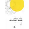 Allaha Kul Olmak En Büyük Saadet