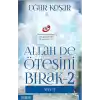 Allah De Ötesini Bırak 2 - Niyet