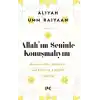 Allahım Seninle Konuşmalıyım