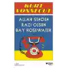 Allah Senden Razı Olsun Bay Rosewater