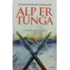 Alp Er Tunga  Bozkırın Yenilmez Kahramanı