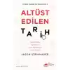 Altüst Edilen Tarih: Sosyal Medya ve İnternet Tarih Anlayışımızı Nasıl Etkiledi?