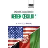 Amerika Afganistan’Dan Neden Çekildi?