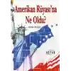 Amerikan Rüyasına Ne Oldu?