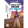 Anadolu Fatihi Sultan Alp Arslan