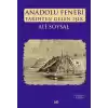 Anadolu Feneri Tarihten Gelen Işık