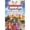 Anadolu’nun Kültür Muhafızları - 5 Ayasofya Kutsal Hazine Avcıları