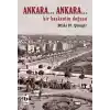 Ankara... Ankara Bir Başkentin Doğuşu