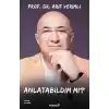 Anlatabildim mi?