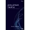 Anlayan Tarih – Dil-Tarih İlişkisi Üzerine Bir İnceleme