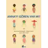 Anna’yı Gören Var mı?