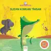 Anne Tavuk Anlatıyor - Sudan Korkan Timsah