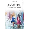 Anneler, Kızları ve Esrar