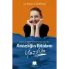 Anneliğin Kitabını Yazdım