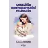 Anneliğin Muhteşem Tarihi Yolculuğu