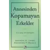 Annesinden Kopamayan Erkekler