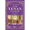 Antik Yunan Uygarlığı - Tarihe Yön Veren Medeniyetler