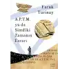 A.P.T.M. ya da Şimdiki Zamanın Esrarı