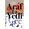 Arafta Yedi  Gece