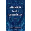 Ardımızda Kalan Güzellikler