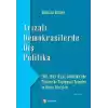 Arızalı Demokrasilerde Dış Politika