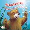 Arkadaşlar Hayatın En Neşeli Hediyesi