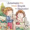 Arkadaşlık Büyük Hazinedir! - Kendine Yardımcı Ol