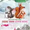 Arkadaşlık Serüvenleri - Dizde Yara Yerde Bere